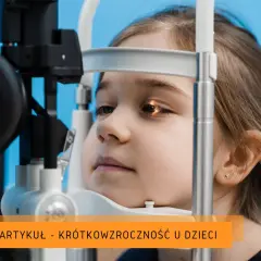 Dziewczynka podczas badania wzroku u okulisty.